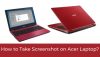 How to Take Screenshot on Acer Laptop?