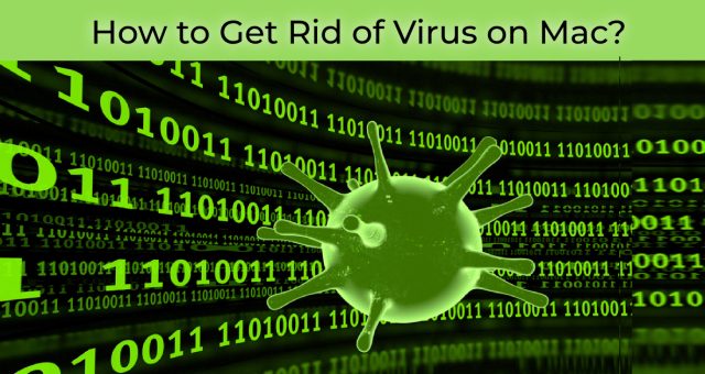 How to get rid of Virus on Mac_